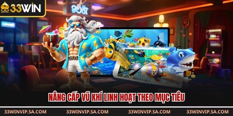 Nâng cấp vũ khí linh hoạt theo mục tiêu