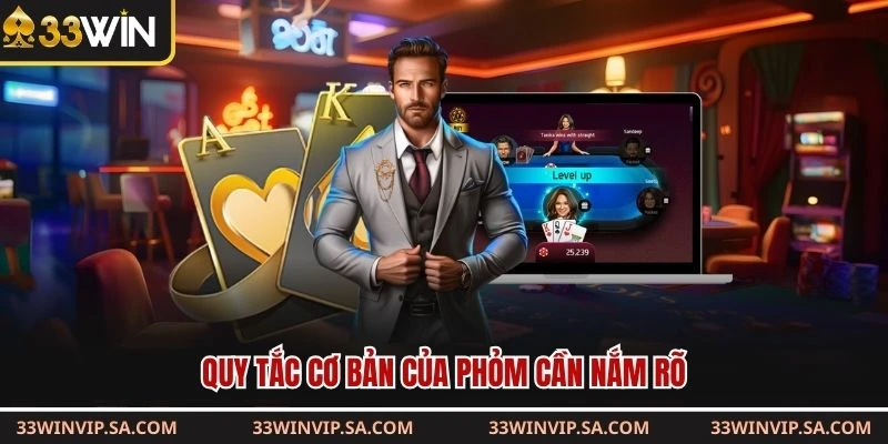 Quy tắc cơ bản của phỏm cần nắm rõ