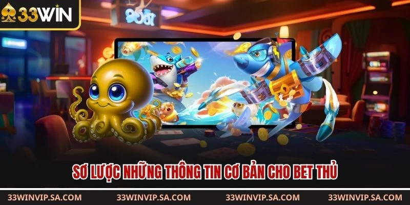Sơ lược những thông tin cơ bản cho bet thủ 